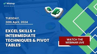 Excel Skills + Intermediate Techniques & Pivot Tables