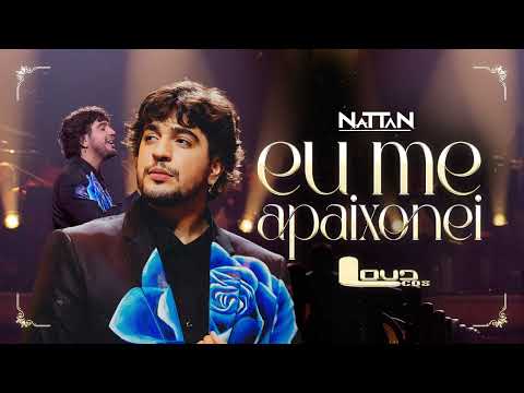 Nattan - Eu Me Apaixonei (Música Nova) Setembro 2025 - LoudCDs