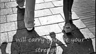 I will carry you - Michael W. Smith