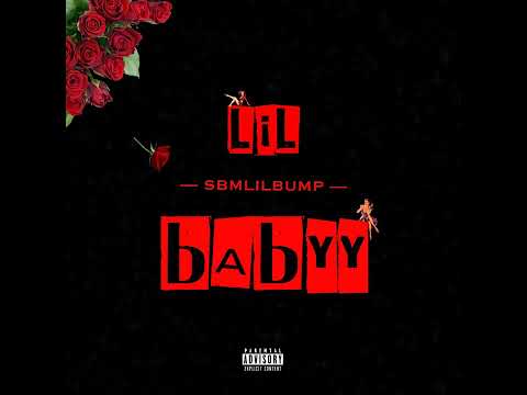 @sbmlilbump - "Lil Babyy" (Official Audio)