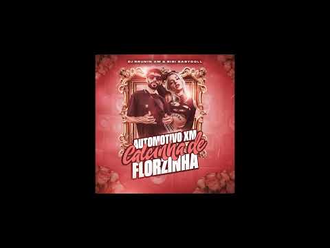 Automotivo XM, Calcinha De Florzinha (Dj Brunin XM & Bibi Babydoll)