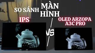 Arzopa A3C Pro: Màn hình rời OLED có thực sự "ăn đứt" màn IPS?