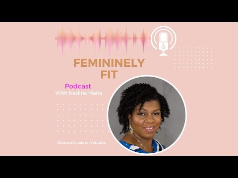 High Value vs. High Earning Femininely Fit Podcast Episode # 5  #FFP