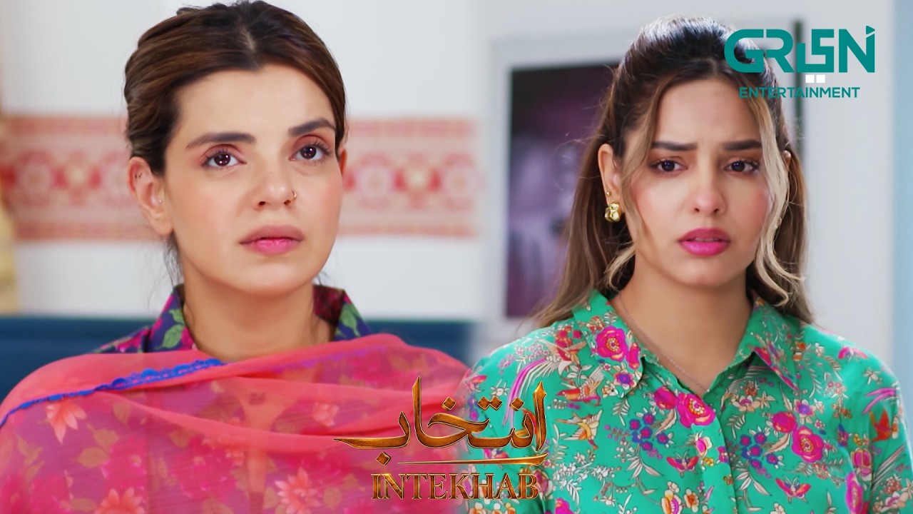 Kon Uthaye Ga Tumhare Naaz Nakhre | Sukaina Khan - Fahad Sheikh - Srha Asghar | Intekhab | Green TV