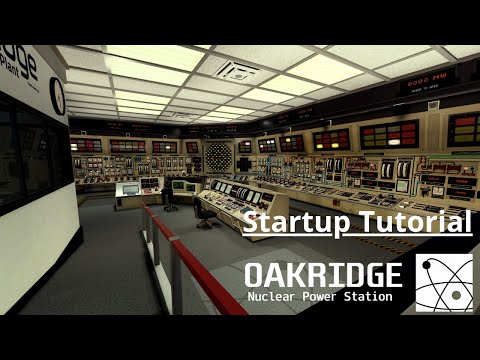 Oakridge Nuclear Power Station Startup Tutorial [v0.26.2]