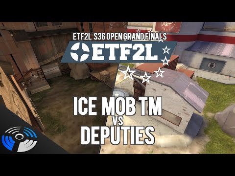 ETF2L S36 Open Grand Finals - ICE MOB™ vs. ДЕПУТАТЫ