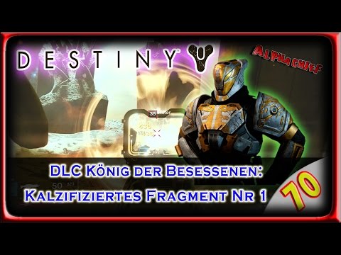 DESTINY LP / LPT: Part 70 – Kalzifiziertes Fragment Nummer 1 (German) [BLIND]