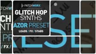 Video thumbnail for Patchworx - Glitch Hop Synths (NI Razor Presets) by Loopcloud