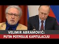 Velimir Abramović PUTIN POTPISUJE KAPITULACIJU