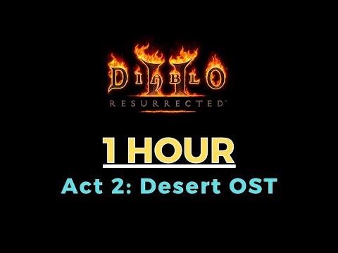 Diablo 2 soundtrack | Diablo 2 Act 2 Music 1 hour