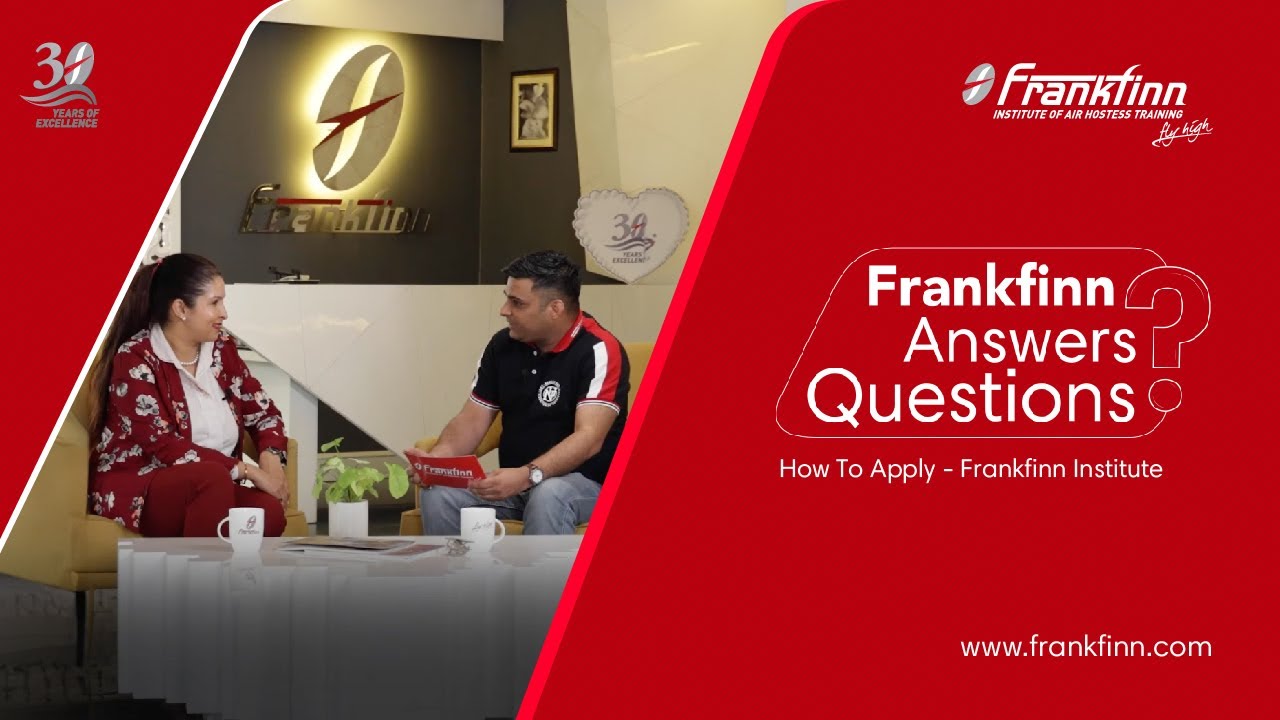 Application Process | Best Air Hostess Training Institute - Frankfinn
