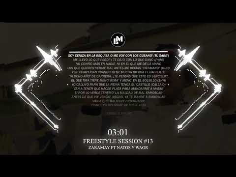 Zaramay ft Natos y Waor - Freestyle Session #13 (Letra/Lyric)
