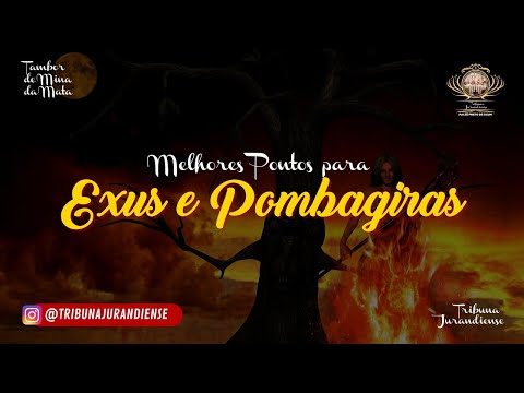 Melhores pontos para Exus  e Pomba giras