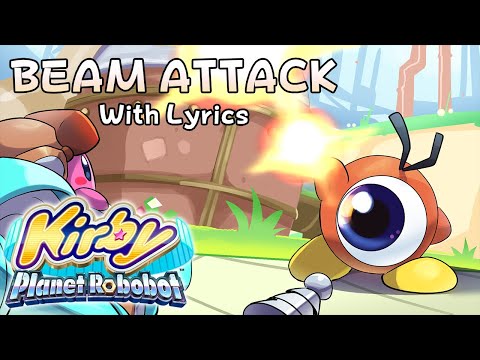 BEAM ATTACK WITH LYRICS THE MUSICAL (Pink Ball Activate! Robobot Armor) - Kirby Planet Robobot Cover