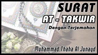 Download lagu SURAT AT TAKWIR || MUHAMMAD TAHA AL JUNAYD mp3
