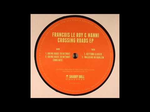 Francois Le Roy & Nanni - Going Back To Detroit (OMG Mix)
