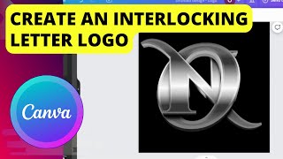 How To Create An Interlocking Letter Logo With Canva | Tutorial