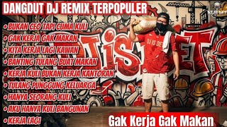 Download lagu Gak Kerja Gak Makan - DJ IS DET - DJ Dangdut Remix Terpopuler 🔥 | Full Bass 2026 mp3