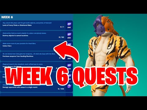 How To Complete Week 6 Quests in Fortnite - All Week 6 Challenges Fortnite Chapter 4 Season 3