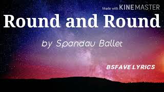 Round and Round (lyrics) - Spandau ballet