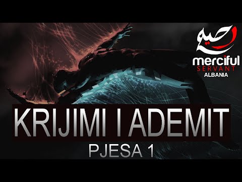 KRIJIMI I ADEMIT A.S  PJESA 1