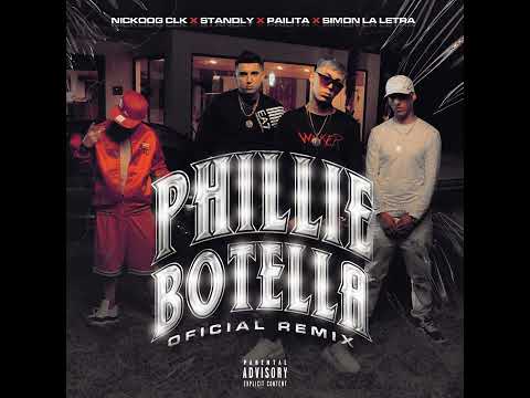 Phillie botella remix - nickoog clk - pailita - Simon la letra - Standly -