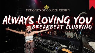 Download lagu DJ ALWAYS LOVING YOU BREAKBEAT GOLDEN CROWN DJ MIR... mp3