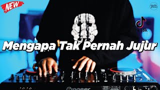 Download lagu DJ MENGAPA TAK PERNAH JUJUR - REMIX NOSTALGIA VIRAL FULLBASS TERBARU 2025 BY DJ KEVIN mp3
