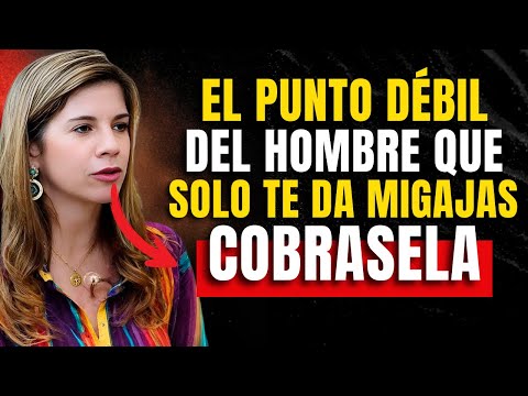 La mayor DEBILIDAD de un HOMBRE que solo te da MIGAJAS (Devuélvesela) | Marian Rojas Estapé