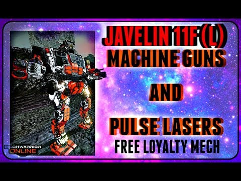 MWO - Javelin 11F (L) - Loyalty Javelin - Machine Guns and Pulse Lasers