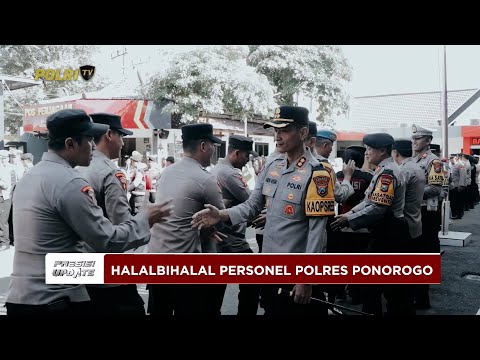 PRESISI UPDATE: HALALBIHALAL PERSONEL POLRES PONOROGO 09/04/25 (08.00)