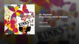 Mr. Reporter (Ray Davies Vocal Version)