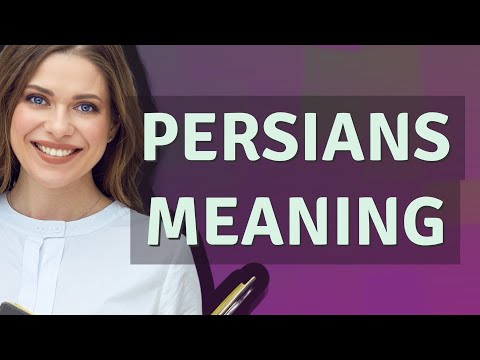 Persians | meaning of Persians