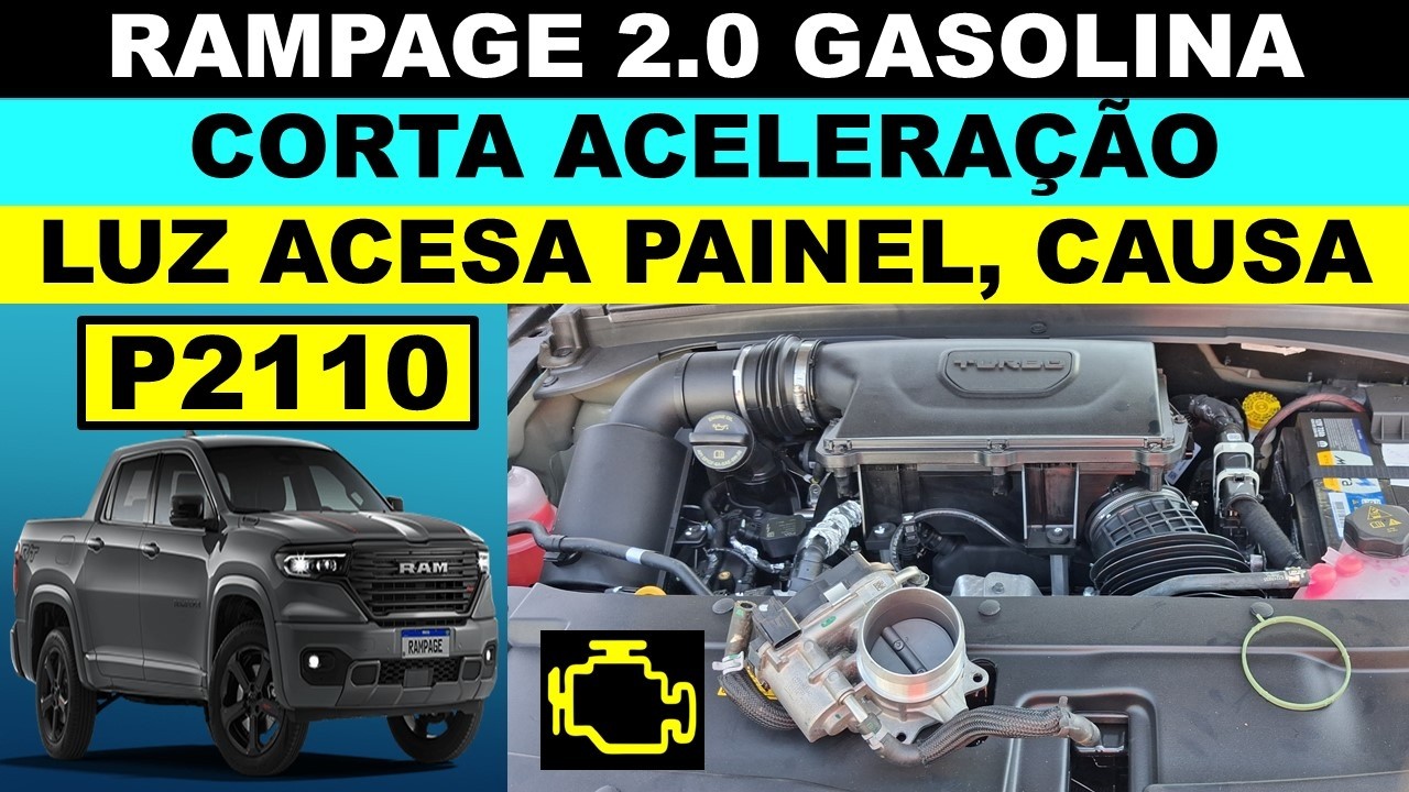 P2110 Rampage 2.0 a gasolina corta aceleração e luz da injeção acesa, causa corpo de borboleta