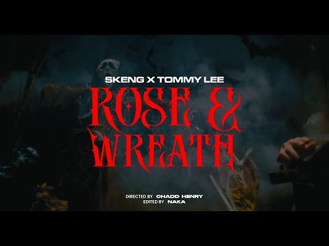Skeng X Tommy Lee - Rose & Wreath (Official Music Video)