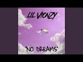 No Dreams Lil Vionzy