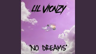 Lil Vionzy - No Dreams