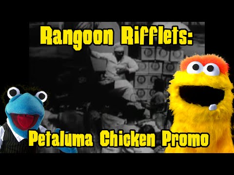 Rangoon Rifflets: Petaluma Chicken