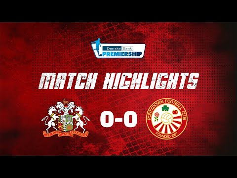 Glenavon 0 - 0 Portadown | Danske Bank Premiership | 29/04/23