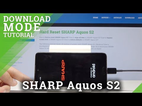 Downnload Mode SHARP Aquos S2 - How to Enter & Quit Sharp Download Mode