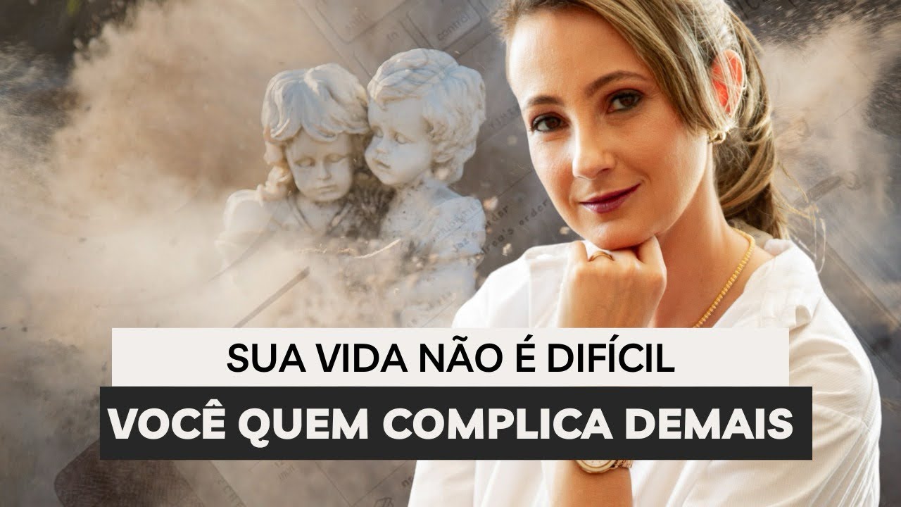 Pare de complicar sua vida!