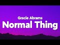 Gracie Abrams Normal Thing Lyrics