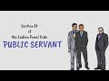 Who is a PUBLIC SERVANT under Indian Penal Code?
