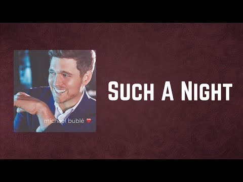 Michael Bublé - Such A Night (Lyrics)