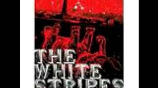 You&#39;ve Got Her In Your Pocket- The White Stripes