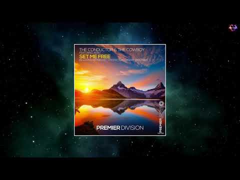 The Conductor & The Cowboy Feat. Aero Vaquera - Set Me Free (Extended Club Mix)