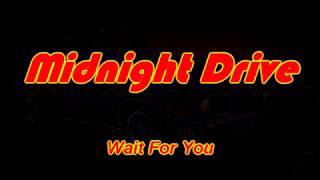 Midnight Drive - Wait For You (feat. Eden)