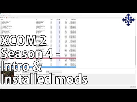 XCOM 2 - S4E00 - New Season Intro & Installed mods