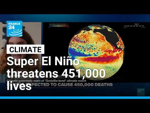 Super El Niño could cause 451,000 excess deaths worldwide