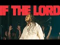 If The Lord Live Bethel Music Zahriya Zachary